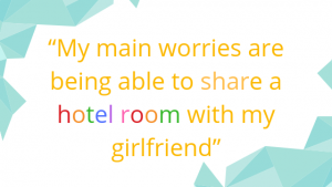 LGBTQ+ my main worries are being able to share a hotel room with my girlfriend
