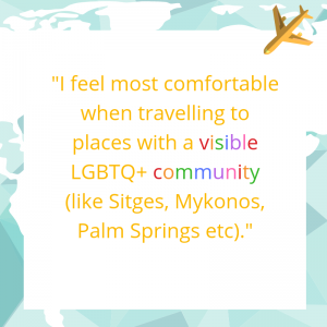 top tip: comfortable travelling with a visible LGBTQ+ community