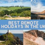 Best remote holidays in the Uk